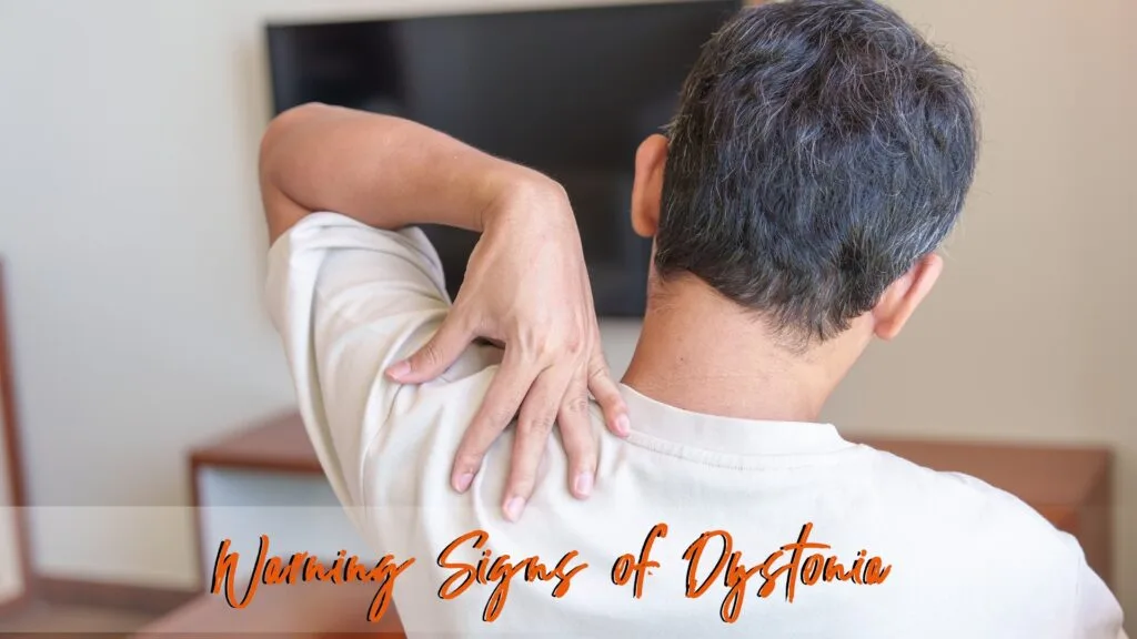 signs of Dystonia